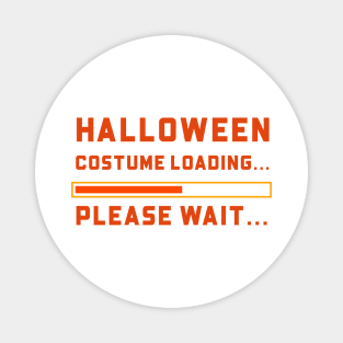 Halloween Costume Loading Funny Design Magnet